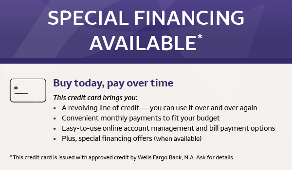 Special Financing Available - Wells Fargo